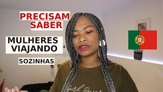 BRASILEIRAS EM PORTUGAL SOFREM XENOFOBIA? IMIGRANDO SOZINHA | MULHERESMORANDOEMPORTUGAL