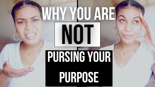 The REAL Reason You Aren’t Pursing Your Purpose l Balance Your 9-5 With Business l Using Your Gifts