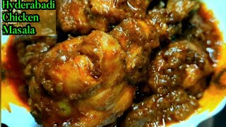 Traditional "Hyderabadi Masala Chicken Recipe" | "Hyderabadi Chicken Recipes"|हैदराबादी मसाला चिकेन