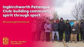 Ingbirchworth Petanque Club celebrates Pride of Place grant from Barnsley Council