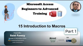 MS ACCESS Training Beginners to Advanced (Aug. 2023) Introduction to Macros Part 1(Arabic)