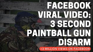 Facebook VIRAL Video: 3 Second Paintball Gun Disarm (+3 million views)