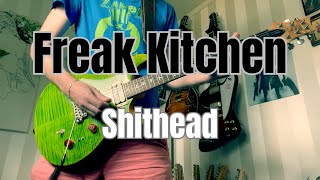 Freak Kitchen - Shithead⎮Guitar cover