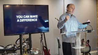 Saturday 10/26/2024 You Can Make A Difference - Video, Pastor Tim Roames