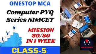 #nimcet #mca NIMCET Computer PYQ 2017 | Complete Theory | CLASS-05 | Mission 80/80| @OneStop MCA