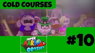 COLD COURSES! (Super Mario Odyssey #10)