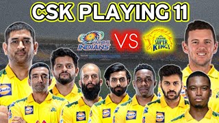 IPL 2021 : CHENNAI SUPER KINGS PLAYING 11 AGAINST MUMBAI INDIANS | MI VS CSK IPL 2021 UAE