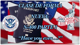 CLASE DE NUEVA FORMA N-400 PARTE 2 |#uscitizenship #ciudadaniaamericana #uscitizenshiptest