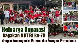 Keluarga Neparasi Rayakan HUT RI ke-79 dengan Kunjungan ke Veteran dan Beragam Perlombaan