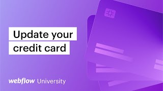 Update your credit card on your Workspaces and sites — Webflow tutorial