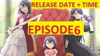 I'll Become a Villainess That Will Go Down in History anime episode 6 release date and time