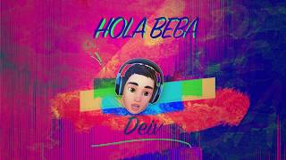 CHILLDEIV - Hola Beba (Audio)