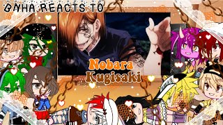 BNHA reacts to JJK Nobara Kugisaki [] Part 5 [] 10 PEOPLE REACT, FULL FIGHTS [] •Sweet Sweetie•