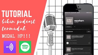 CARA MEMBUAT PODCAST MENGGUNAKAN HP MUDAH BANGET!! (anak kost version)