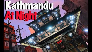 Kathmandu NIGHTLIFE | Durbar Square to THAMEL | I LOVE NEPAL 🇳🇵 | काठमाण्डु, नेपाल