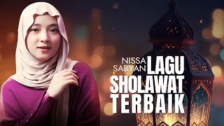 SHOLAWAT NABI TERBARU SABYAN 2024 ( FULL LIRIK )  KUMPULAN SHOLAWAT MERDU TERBARU NISSA SABYAN 2024