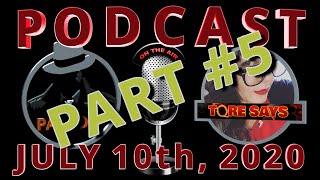 PART 5 - Podcast #9 - Paladin and Tore Says