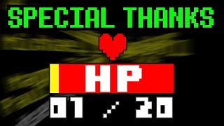 What If You REALLY Have HP During the Special Thanks Credits? [ Undertale ]