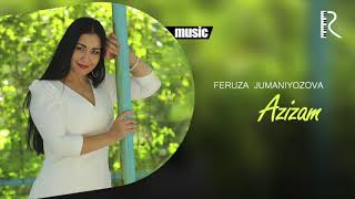 Feruza Jumaniyozova - Azizam (Official music)