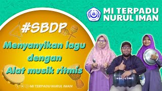 Kelas 5 Tema 3 Subtema 1 Muatan SBDP (Menyanyikan Lagu dengan Alat Musik Ritmis)