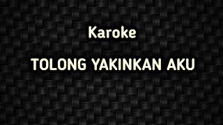 Karaoke Tolong Yakinkan Aku (Cover)