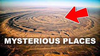 The Top 5 Most Mysterious Places on Earth