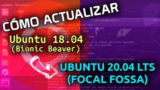 ✅ COMO ACTUALIZAR UBUNTU 18.04 A 20.04 DESDE TERMINAL