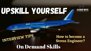 UPSKILL YOURSELF VIDEO 1||HOW TO BECOME A STRESS ENGINEER||AERO HUB