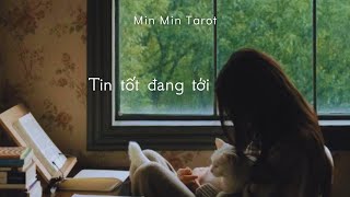 CHỌN 1 TỤ BÀI: TIN TỐT ĐANG TỚI