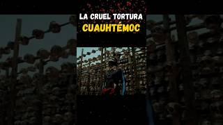 "La cruel tortura de Cuauhtémoc: El último emperador azteca que desafió a Cortés"#historiaazteca