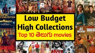 Low budget and high collections top 10 Telugu movies | kushidev vibes