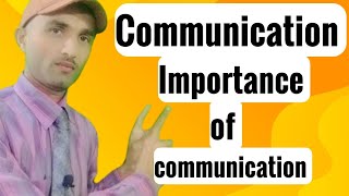 Communication importance of communication