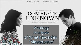 Complete Unknown Movie Review:- 2016 Drama/ Mystery Film | Breakdown | Poster + Character Analysis |