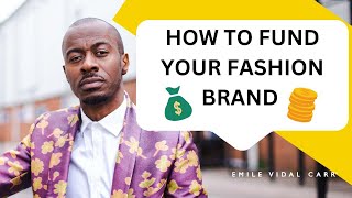 Fashion Start Up - How to fund your fashion brand