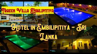 🌞  🌈   👌  Frozen Villa Embilipitiya, Sri Lanka | Spend Your Vacation with all inclusive holidays.