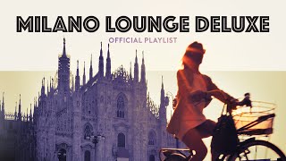 Milano Lounge Deluxe - Cool Music