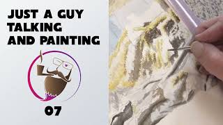 Just a Guy Talking and Painting: Anticipation is the Enemy of Progress