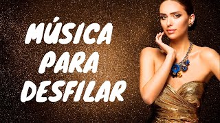 MUSICA para el DESFILE de MODA (2024)