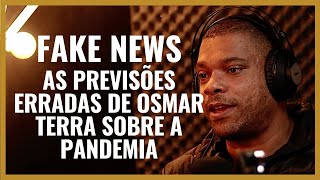 FAKE NEWS - AS PREVISÕES ERRADA DE OSMAR TERRA SOBRE A PANDEMIA