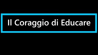 4 puntata-Il coraggio di educare (corso Pastorale Familiare)