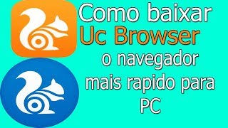 Aprenda a Como Baixar e Instalar o Navegador Uc Browser (link atualizado) passo a passo