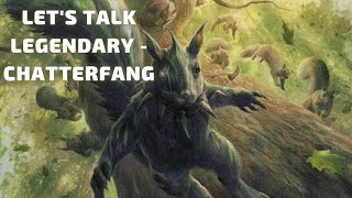 Magic the Gathering - Let's Talk Legendary - Chatterfang #mtg #mtglore #magicthegathering