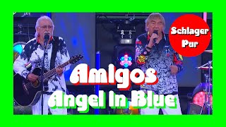 Amigos - Angel in Blue (Wenn die Musi spielt 18.06.2022)