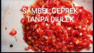 SAMBEL GEPREK TANPA DIULEK #resepsambelgeprek #resepsambelterasi #sambelgeprek #sambel #ekafitriani