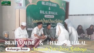 HALAL BI HALAL KELUARGA BESAR JEMAAH PUTRI KALIBOYO [ AHAD 21 APRIL 2024 ]