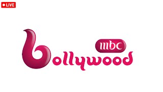 MBC BOLLYWOOD LIVE   ام بي سي بوليوود بث مباشر