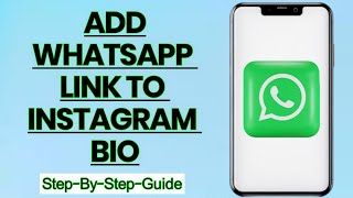 How to Add a WhatsApp Link to Your Instagram Bio  | Easy Tutorial