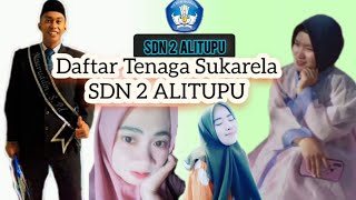 Daftar Tenaga Honorer/Sukarela SDN 2 ALITUPU  😊