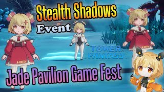 Stealth Shadows event - Jade Pavilion Game Fest - Tower Of Fantasy - Sombras Sigilosas