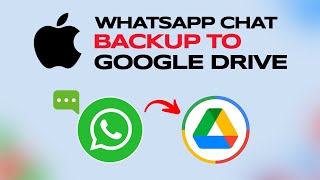 How to Backup Whatsapp Chats to Google Drive on Iphone